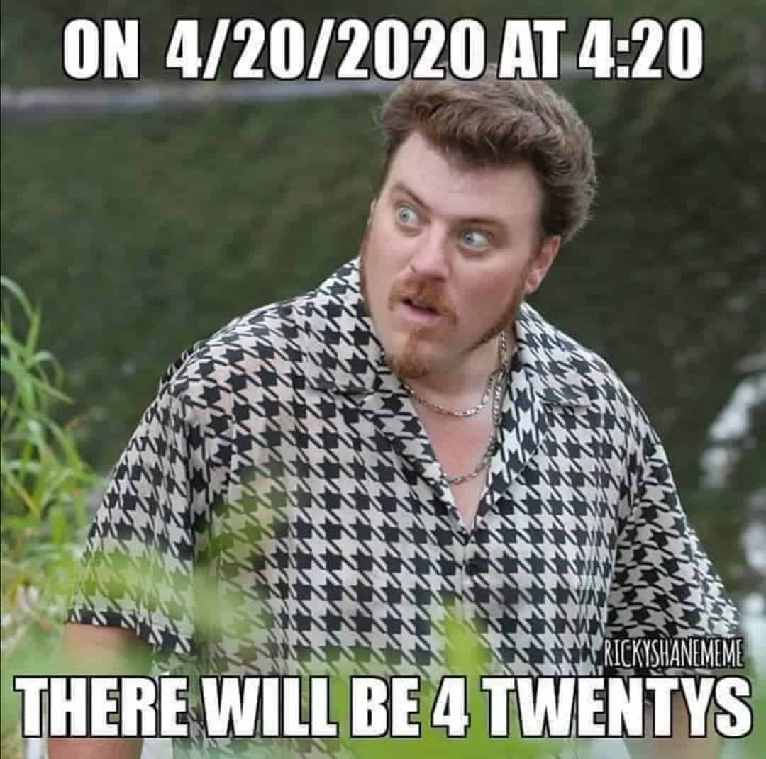 ready-for-4-20-2020-follow-sandyhash420-for-daily-cannabis-content-weedmemes-weedmeme-weedmemesdaily-weed-weedhumor.jpg